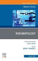 The Clinics: Internal Medicine Volume 105-2 - Rheumatology, An Issue of Medical Clinics of North America