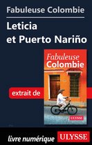 Fabuleux - Fabuleuse Colombie: Leticia et Puerto Narino