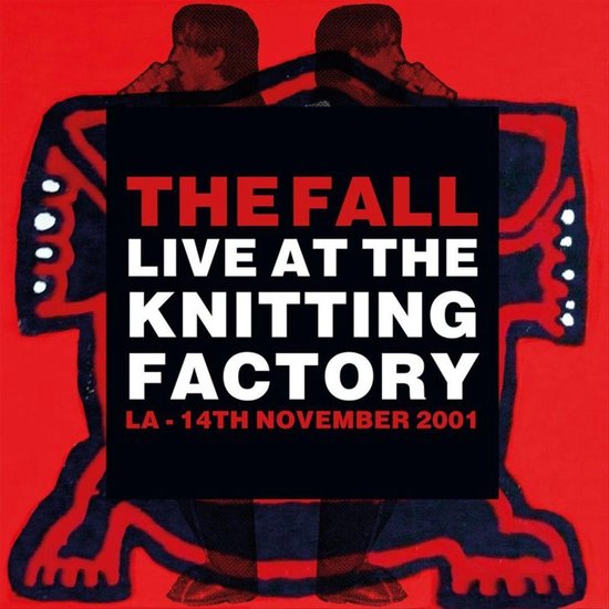 Live Art The Knitting Factory La 14 November 2001, The Fall LP