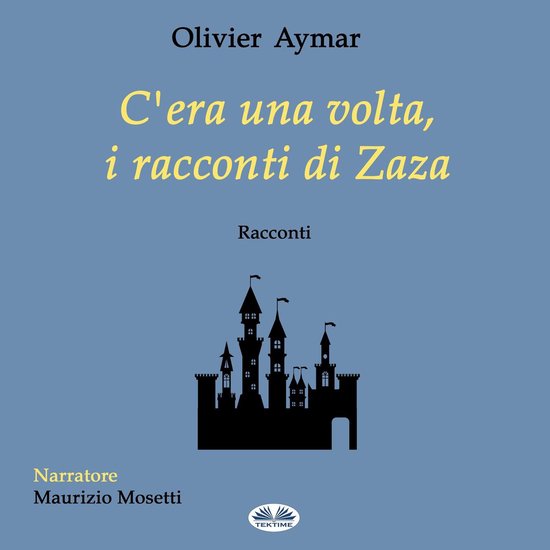 C'Era Una Volta, I Racconti Di Zaza - cover