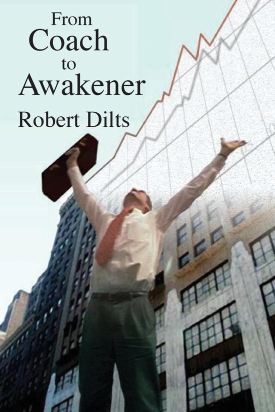 Boek cover From Coach to Awakener van Robert Brian Dilts (Onbekend)
