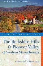 Explorer's Guide Berkshire Hills & Pioneer Valley of Western Massachusetts (Third Edition)  (Explorer's Complete)