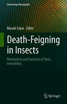Entomology Monographs - Death-Feigning in Insects