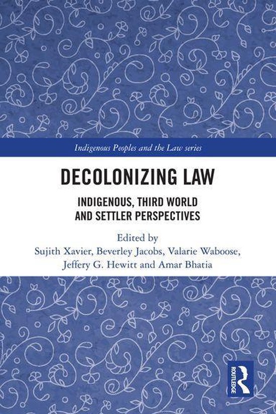 Indigenous Peoples and the Law - Decolonizing Law - cover