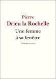 Drieu la Rochelle - Une femme à sa fenêtre