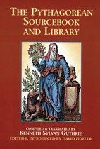 Omslag The Pythagorean Sourcebook and Library: An Anthology of Ancient Writings Which Relate to Pythagoras and Pythagorean Philosophy