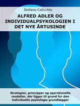 Alfred Adler og individualpsykologien i det nye årtusinde