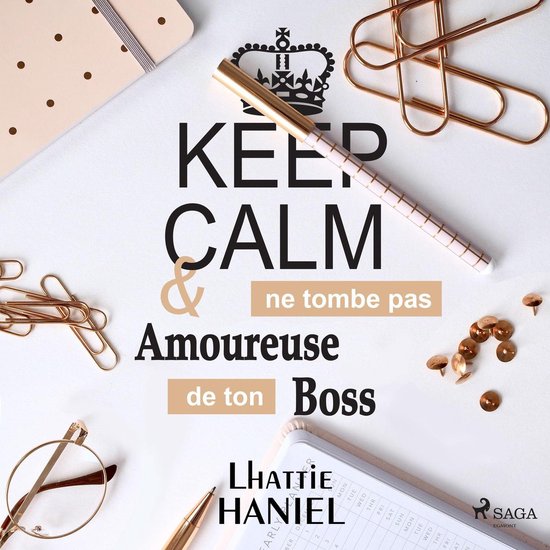 Keep calm & ne tombe pas amoureuse de ton boss - cover