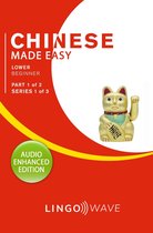 Mandarin Made Easy 1 - Mandarin Made Easy - Lower Beginner - Part 1 of 2 - Series 1 of 3