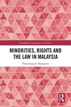 Routledge Contemporary Asia Series - Minorities, Rights and the Law in Malaysia
