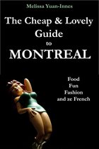 The Cheap and Lovely Guide to Montreal