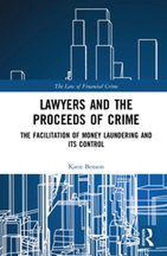 The Law of Financial Crime - Lawyers and the Proceeds of Cri ... - cover