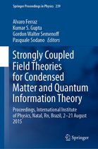 Springer Proceedings in Physics 239 - Strongly Coupled Field Theories for Condensed Matter and Quantum Information Theory