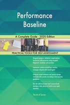 Performance Baseline A Complete Guide - 2020 Edition