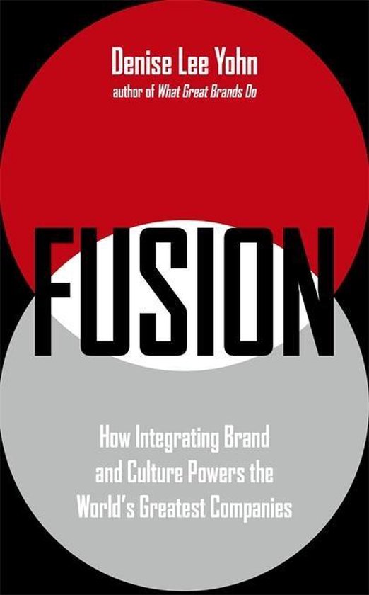 FUSION How Integrating Brand and Culture Powers the World's  ... - cover