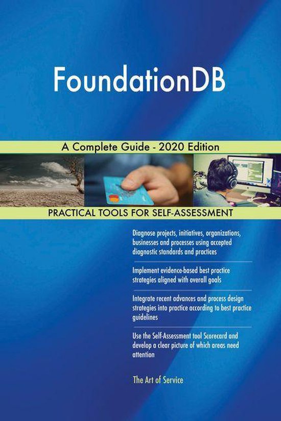 FoundationDB A Complete Guide 2020 Edition (ebook), Gerardus Blokdyk 9780655980582... bol