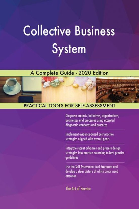 Collective Business System A Complete Guide 2020 Edition (ebook