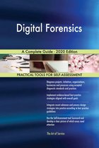 Digital Forensics A Complete Guide - 2020 Edition