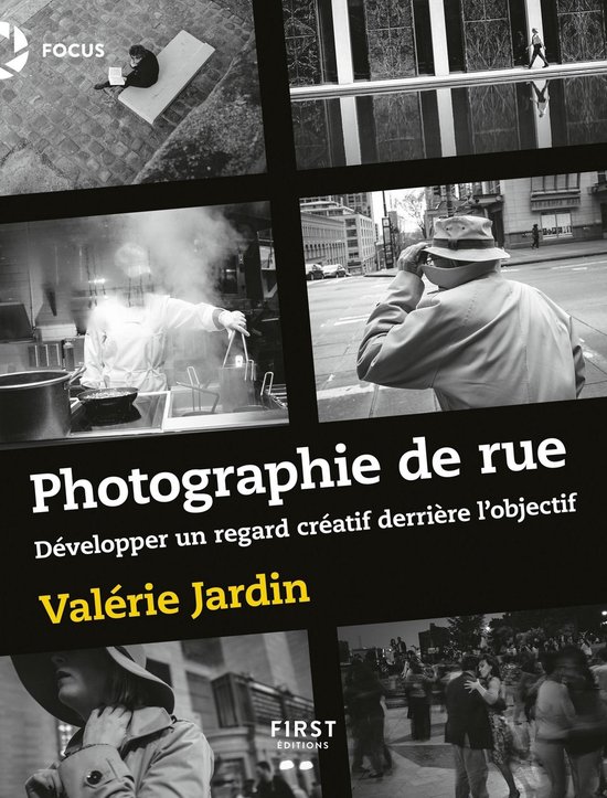 La Photographie de rue - développer un regard créatif derr ... - cover