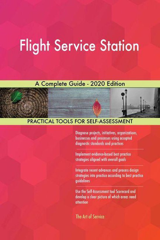 Flight Service Station A Complete Guide 2020 Edition (ebook), Gerardus Blokdyk