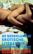 De Nederlandse erotische literatuur in 80 en enige verhalen