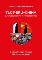 Política Exterior Peruana 4 - TLC Perú-China