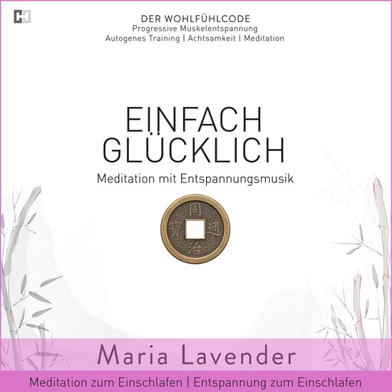 Einfach Glücklich | Meditation mit Entspannungsmusik | Medi ... - cover