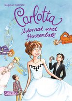 Carlotta 4 - Carlotta 4: Carlotta - Internat und Prinzenball