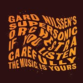 Gard Nilssens Supersonic Orchestra - If You Listen Carefully The Music Is Yours (LP)