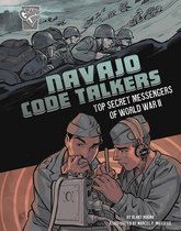 Navajo Code Talkers Top Secret Messengers of World War II Amazing World War II Stories
