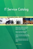 IT Service Catalog A Complete Guide - 2019 Edition
