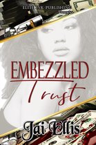 Embezzled Trust - Embezzled Trust