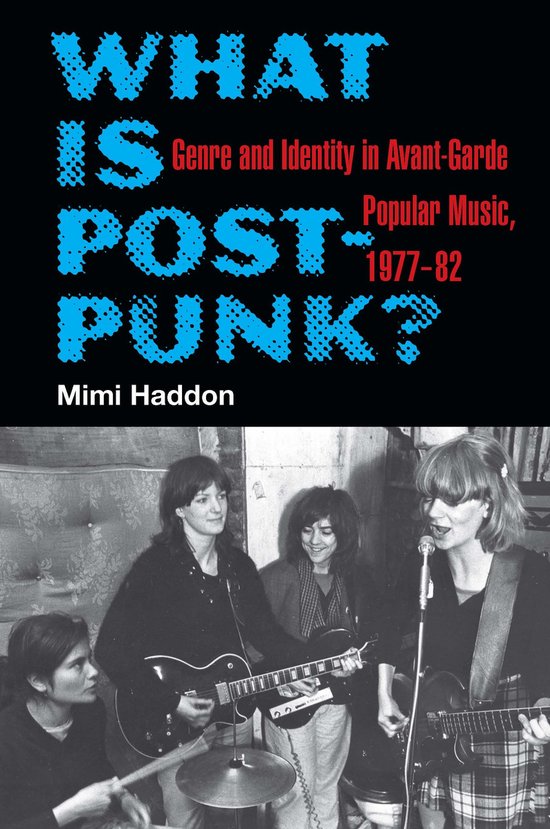 Post Punk Paperback What Is Post-Punk? (ebook), Mimi Haddon | 9780472126552 | Boeken | bol.com