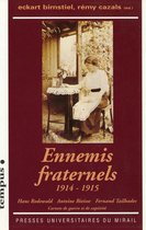 Tempus - Ennemis fraternels (1914-1915)