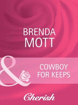 Cowboy for Keeps (Mills & Boon Cherish) (Home on the Ranch - Book 37)