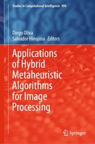 Studies in Computational Intelligence 890 - Applications of Hybrid Metaheuristic Algorithms for Image Processing