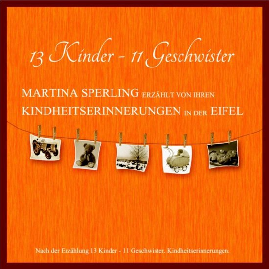13 Kinder - 11 Geschwister, Martina Sperling | 4032055212066 | Boeken