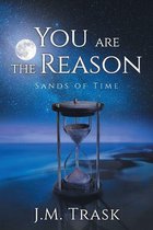 You are the Reason