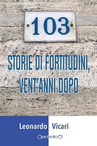 Fuoricollana - 103 storie di fortitudini, vent'anni dopo