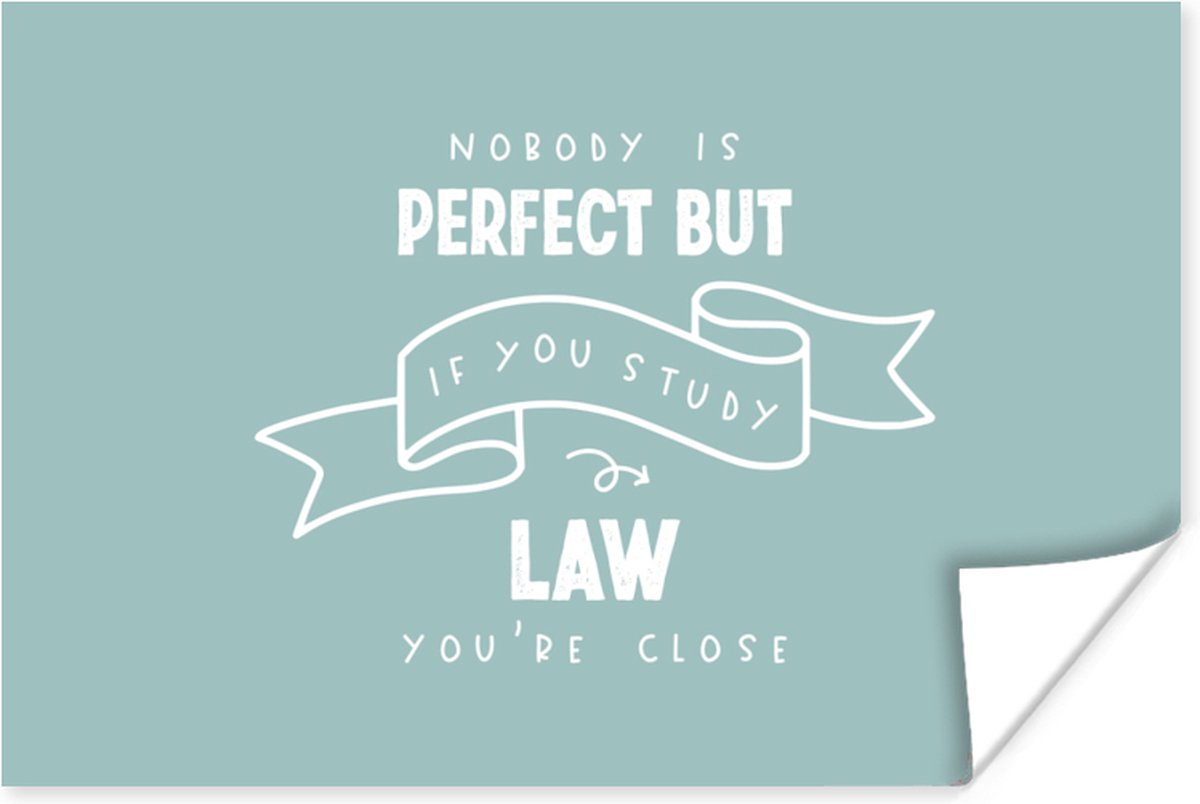 Poster Quote - Rechten - Studeren - 60x40 cm