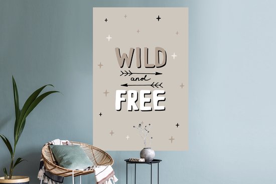 Muurstickers - Sticker Folie - Quotes - Wild and free - Kinderen - Spreuken - Kids - Baby - 80x120 cm - Plakfolie - Muurstickers Kinderkamer - Zelfklevend Behang - Zelfklevend behangpapier - Stickerfolie