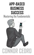 App-based Business Success - Mastering the Fundamentals