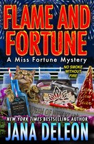 A Miss Fortune Mystery 22 - Flame and Fortune