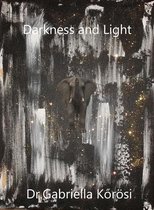 Darkness and Light