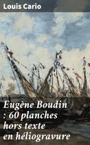 Eugène Boudin : 60 planches hors texte en héliogravure