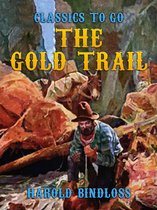 Classics To Go - The Gold Trail