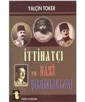 İttihatçı ve Nazi Çılgınlıkları