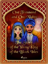 Arabian Nights 9 - The Story of the Young King of the Black Isles