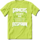 Gamers don't die T-shirt | Groen | Gaming kleding | Grappig game verjaardag cadeau shirt Heren – Dames – Unisex | - Groen - S