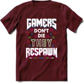 Gamers don't die T-shirt | Gaming kleding | Grappig game verjaardag cadeau shirt Heren – Dames – Unisex | - Burgundy - L